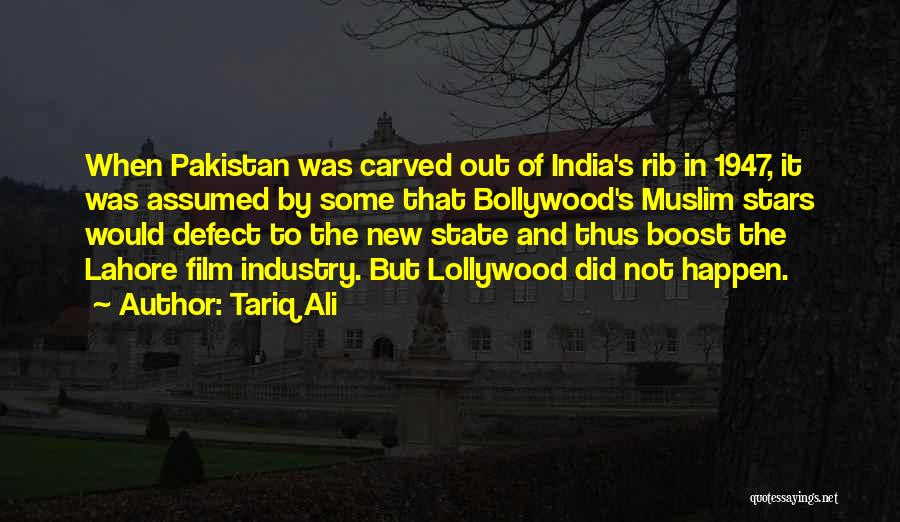 Tariq Ali Quotes: When Pakistan Was Carved Out Of India's Rib In 1947, It Was Assumed By Some That Bollywood's Muslim Stars Would