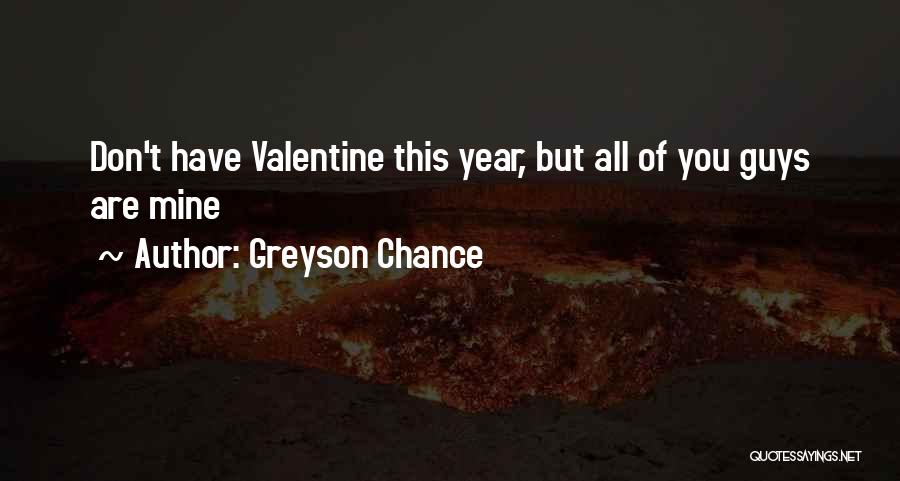 Greyson Chance Quotes: Don't Have Valentine This Year, But All Of You Guys Are Mine