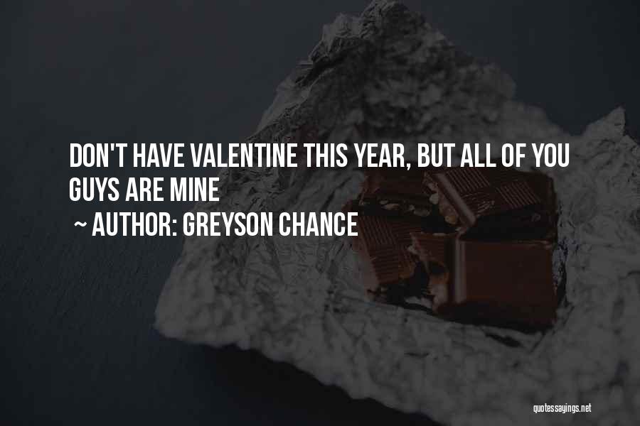 Greyson Chance Quotes: Don't Have Valentine This Year, But All Of You Guys Are Mine