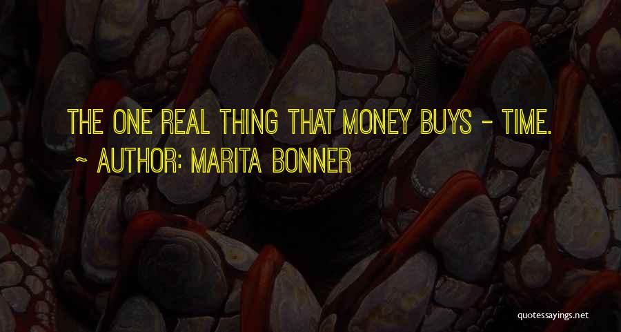 Marita Bonner Quotes: The One Real Thing That Money Buys - Time.