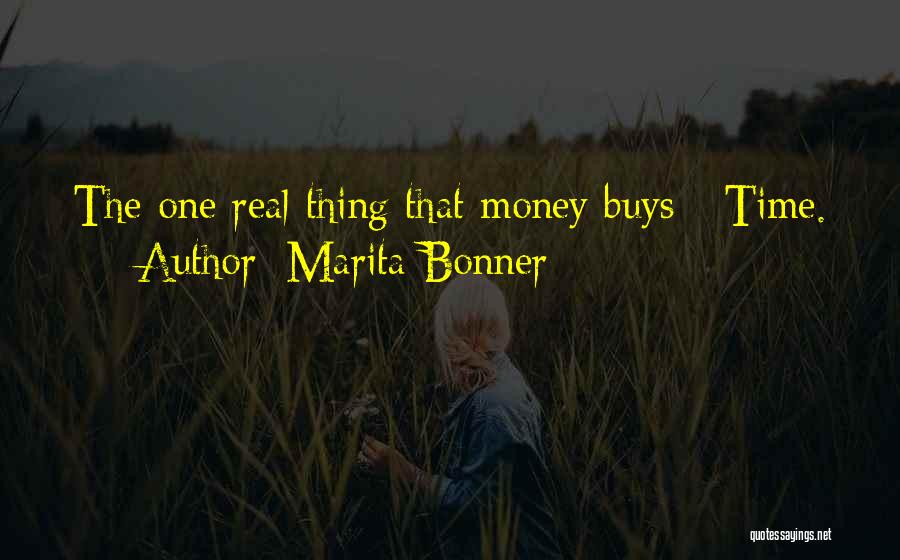 Marita Bonner Quotes: The One Real Thing That Money Buys - Time.