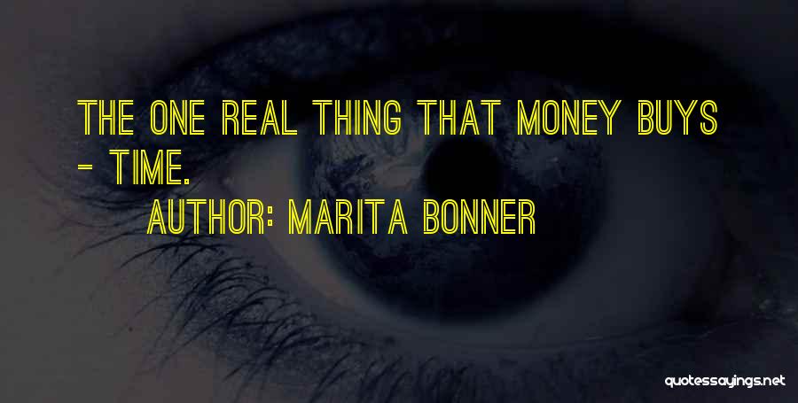 Marita Bonner Quotes: The One Real Thing That Money Buys - Time.