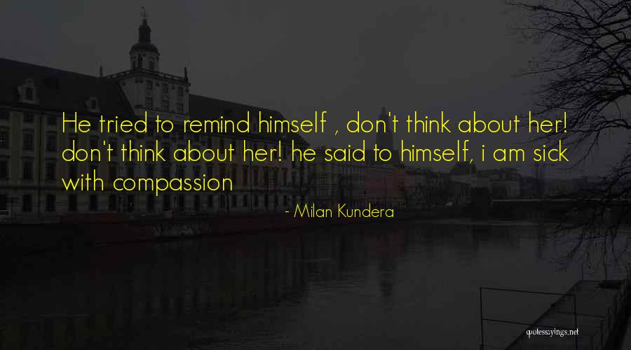 218calendar Quotes By Milan Kundera 218calendar Quotes By Milan Kundera