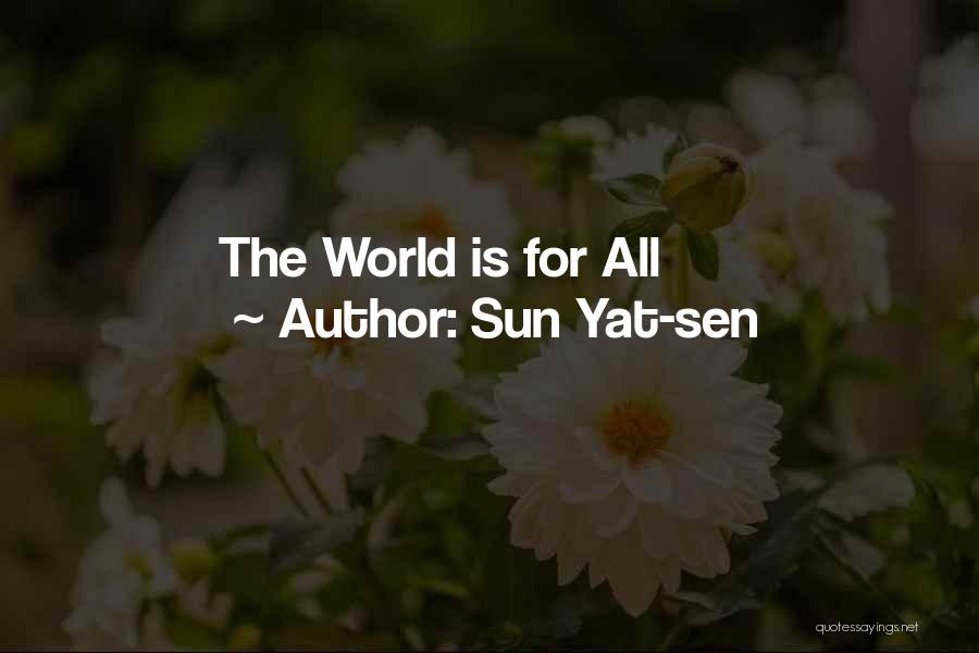 Sun Yat-sen Quotes: The World Is For All