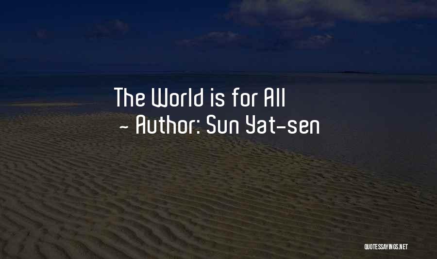 Sun Yat-sen Quotes: The World Is For All