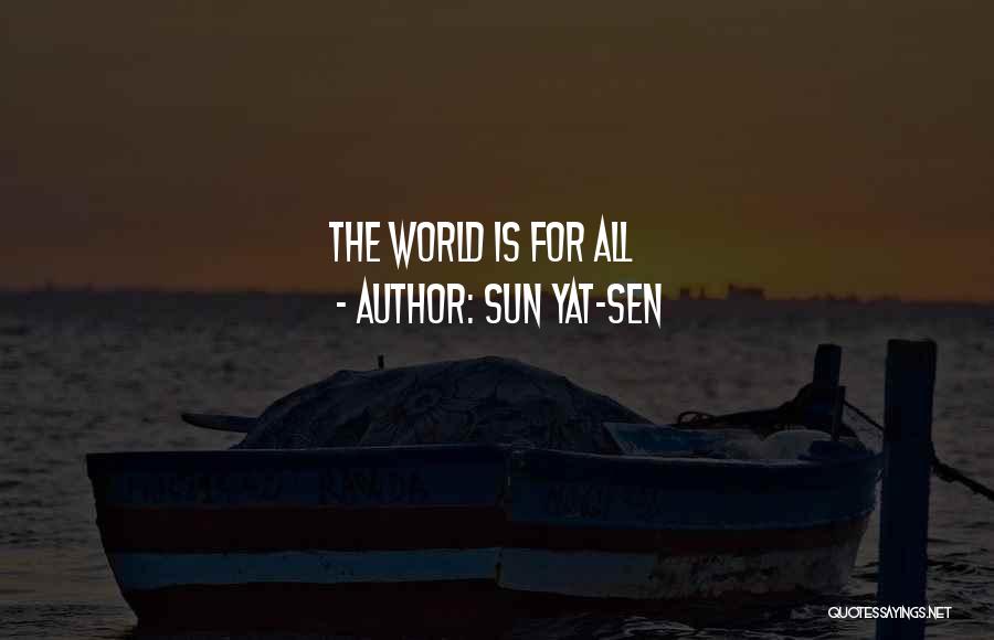 Sun Yat-sen Quotes: The World Is For All