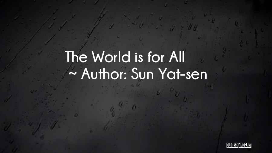 Sun Yat-sen Quotes: The World Is For All