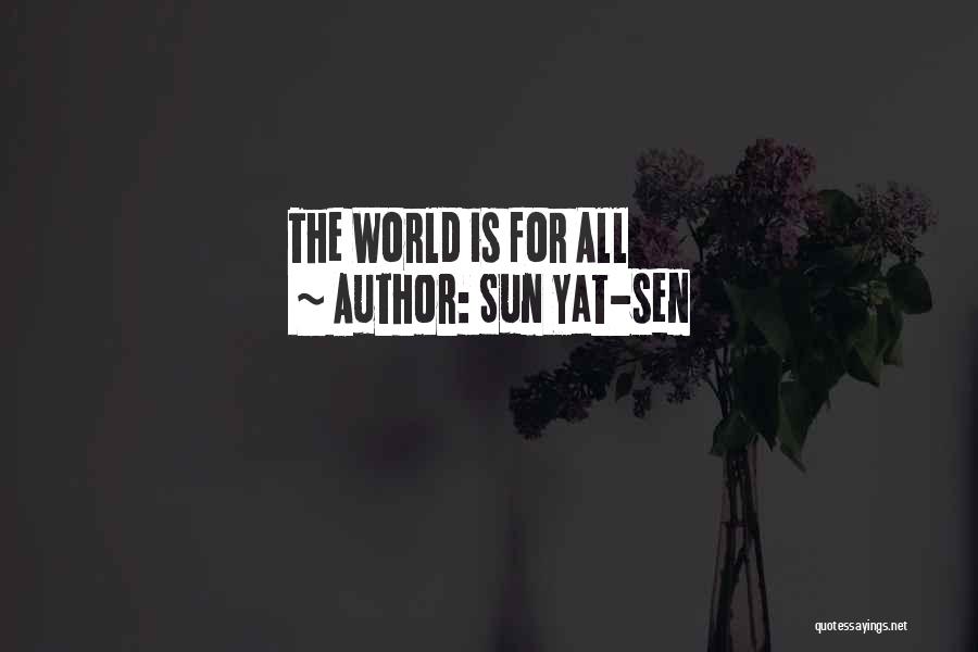 Sun Yat-sen Quotes: The World Is For All