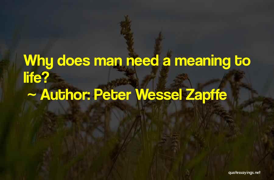 Peter Wessel Zapffe Quotes: Why Does Man Need A Meaning To Life?