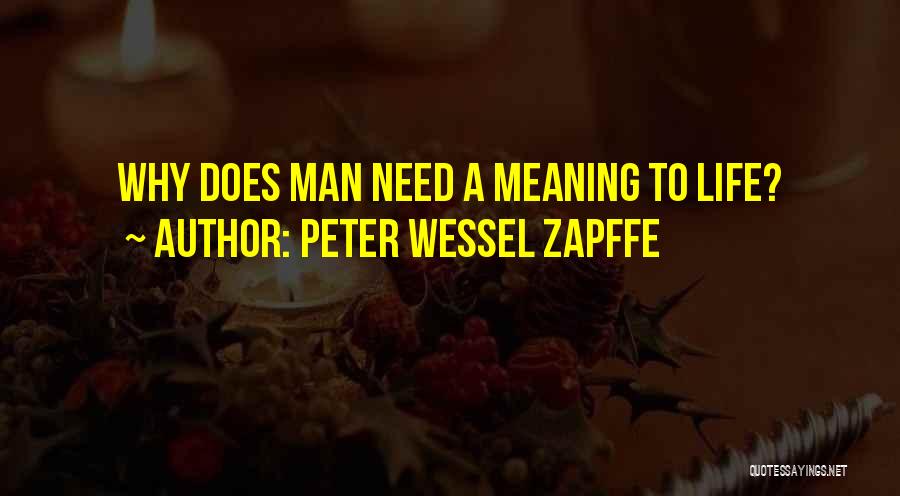 Peter Wessel Zapffe Quotes: Why Does Man Need A Meaning To Life?