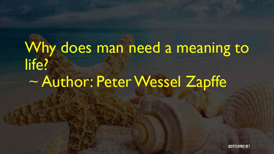 Peter Wessel Zapffe Quotes: Why Does Man Need A Meaning To Life?