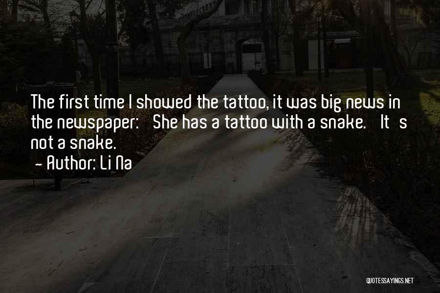 Li Na Quotes: The First Time I Showed The Tattoo, It Was Big News In The Newspaper: 'she Has A Tattoo With A