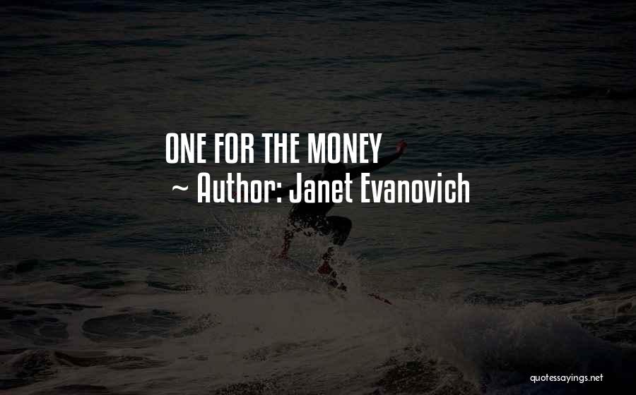Janet Evanovich Quotes: One For The Money