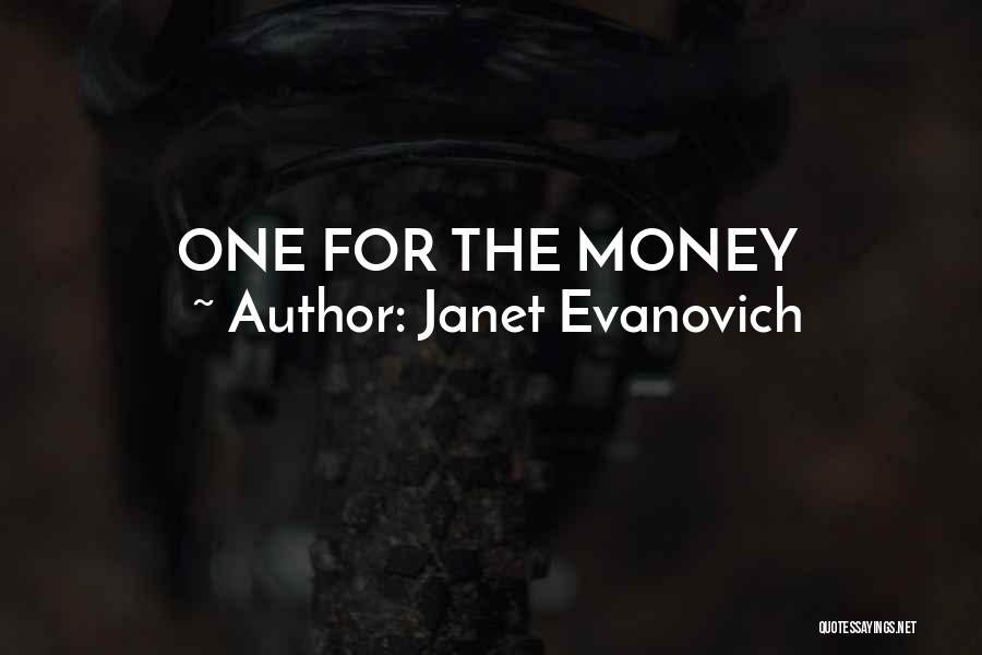 Janet Evanovich Quotes: One For The Money