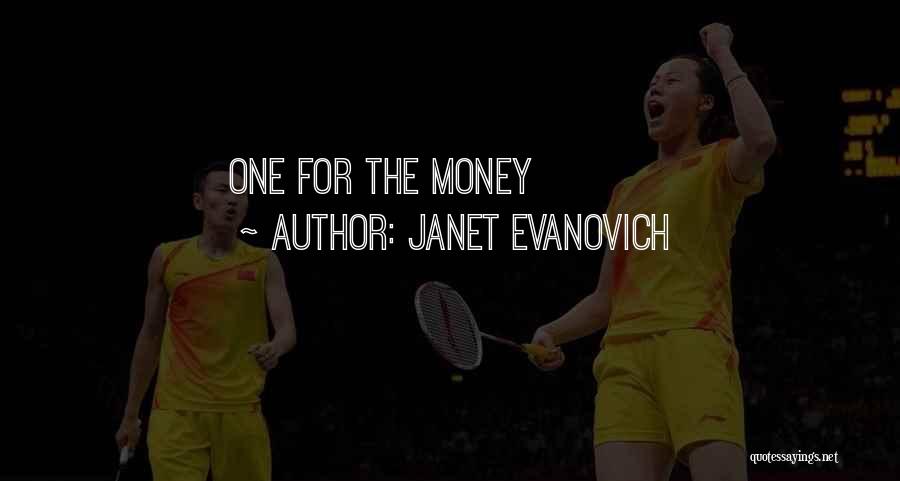 Janet Evanovich Quotes: One For The Money