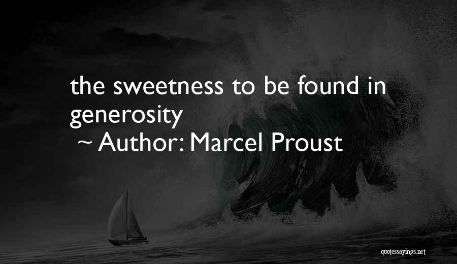 Marcel Proust Quotes: The Sweetness To Be Found In Generosity