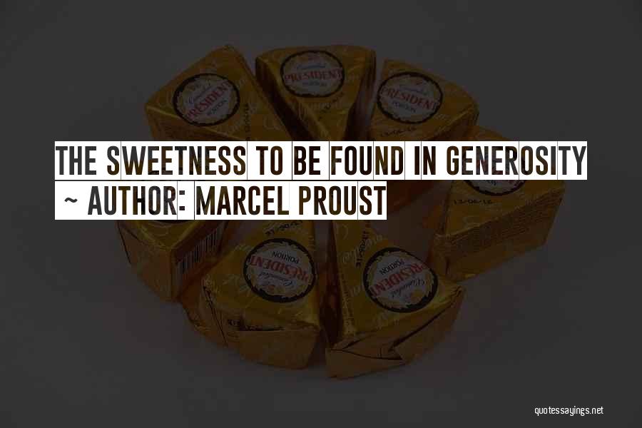 Marcel Proust Quotes: The Sweetness To Be Found In Generosity