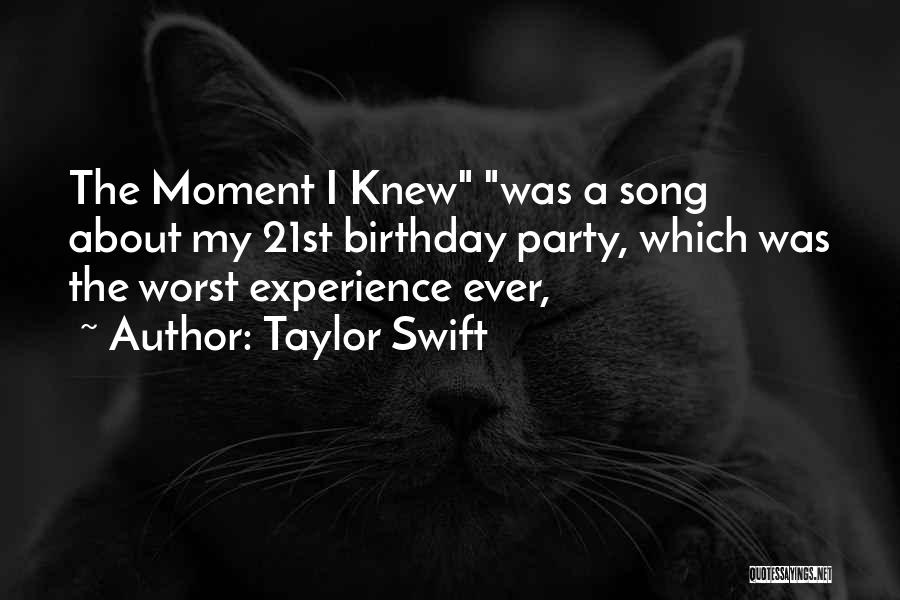 21st Birthday Party Quotes By Taylor Swift