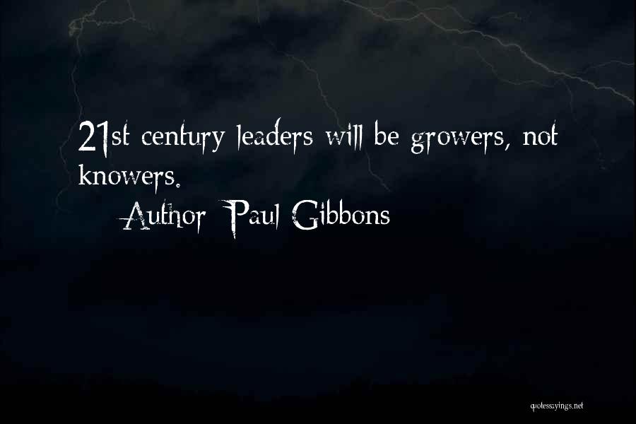 21st Century Leadership Quotes By Paul Gibbons