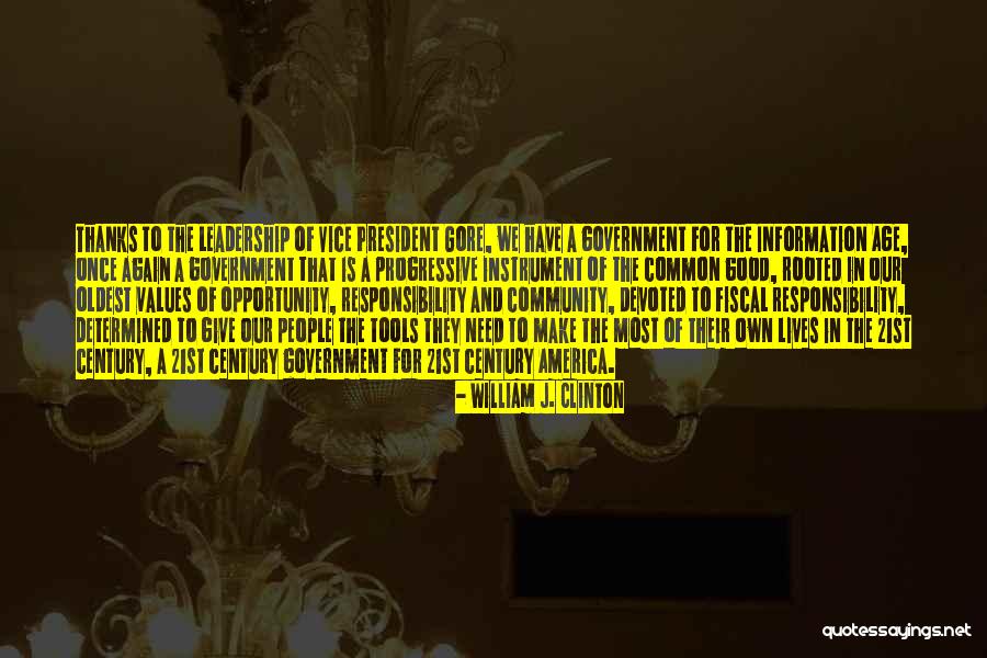 21st Century Leadership Quotes By William J. Clinton