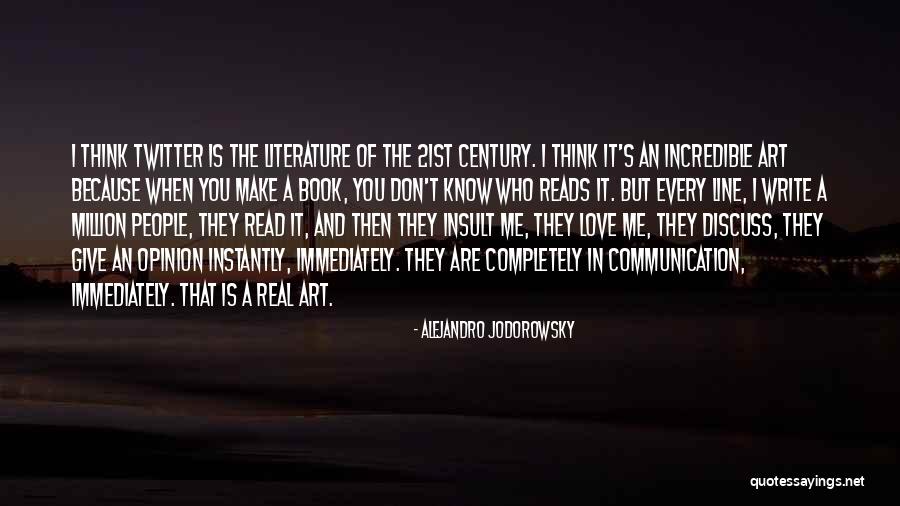 21st Century Literature Quotes By Alejandro Jodorowsky 21st Century Literature Quotes By Alejandro Jodorowsky