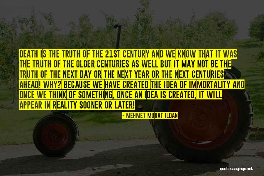 21st Century Literature Quotes By Mehmet Murat Ildan 21st Century Literature Quotes By Mehmet Murat Ildan