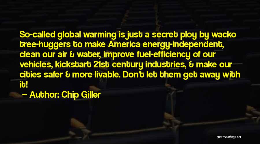 21st Century Quotes By Chip Giller