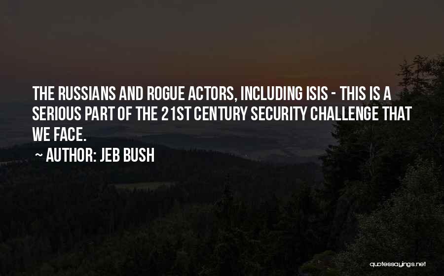 21st Century Quotes By Jeb Bush