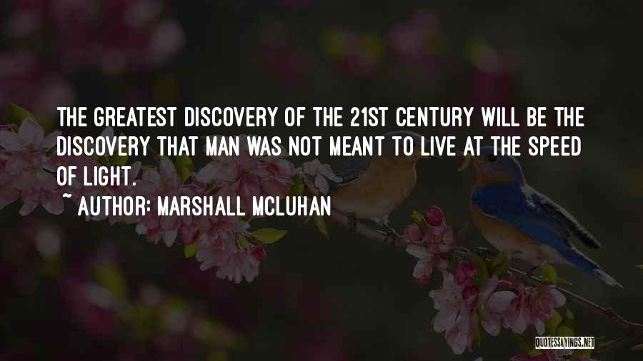 21st Century Quotes By Marshall McLuhan