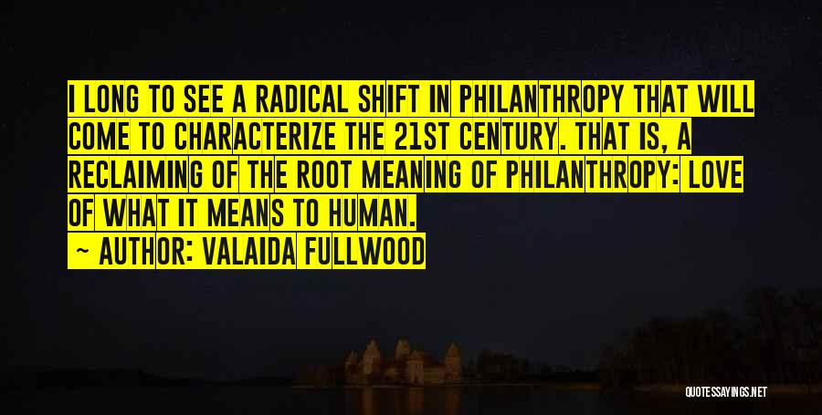 21st Century Quotes By Valaida Fullwood