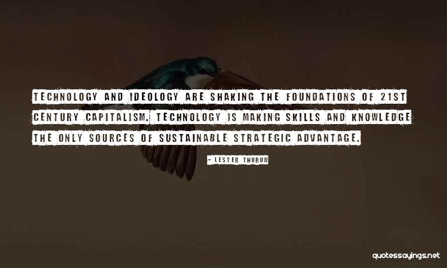 21st Century Skills Quotes By Lester Thurow 21st Century Skills Quotes By Lester Thurow