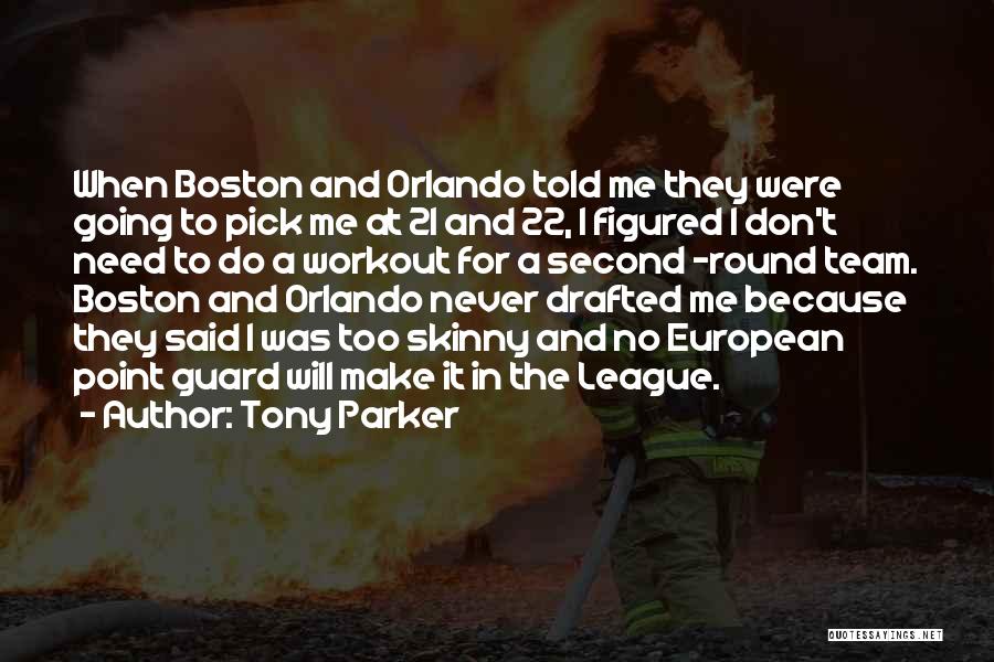 22 For Quotes By Tony Parker