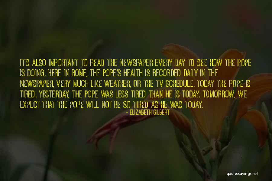 22 Heures Ouverture Quotes By Elizabeth Gilbert 22 Heures Ouverture Quotes By Elizabeth Gilbert