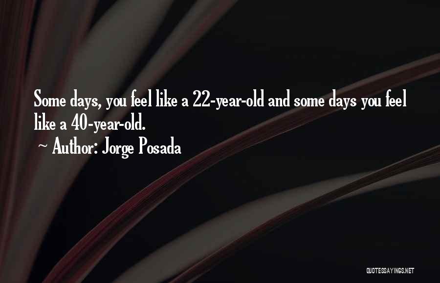 22 Quotes By Jorge Posada