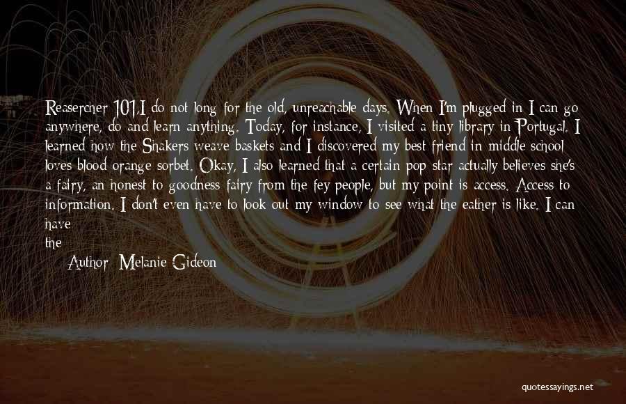 22 Quotes By Melanie Gideon
