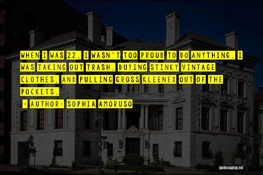 22 Quotes By Sophia Amoruso