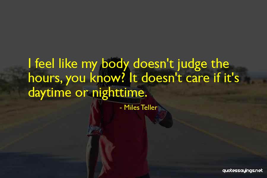 22 Song Quotes By Miles Teller