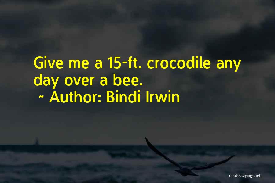 Bindi Irwin Quotes: Give Me A 15-ft. Crocodile Any Day Over A Bee.