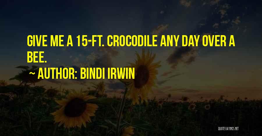 Bindi Irwin Quotes: Give Me A 15-ft. Crocodile Any Day Over A Bee.