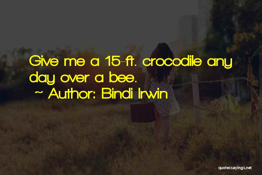 Bindi Irwin Quotes: Give Me A 15-ft. Crocodile Any Day Over A Bee.