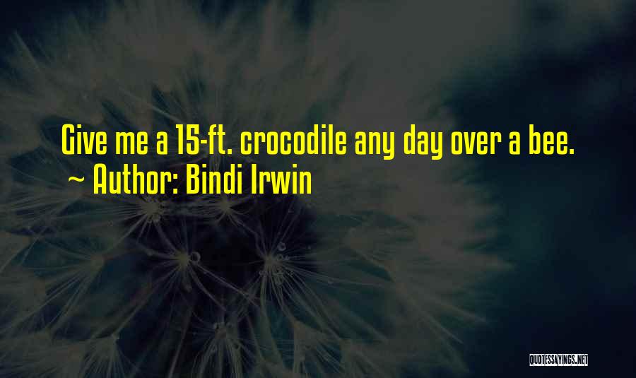 Bindi Irwin Quotes: Give Me A 15-ft. Crocodile Any Day Over A Bee.