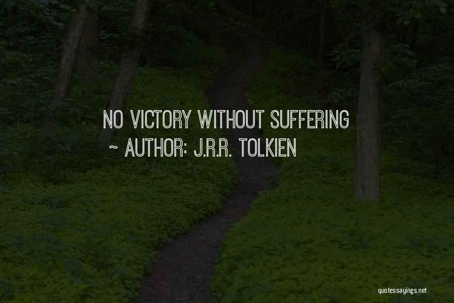J.R.R. Tolkien Quotes: No Victory Without Suffering