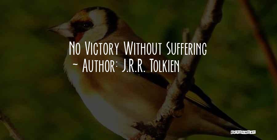 J.R.R. Tolkien Quotes: No Victory Without Suffering
