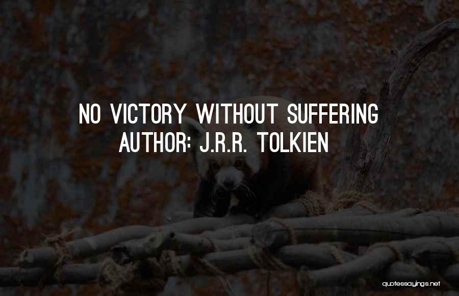J.R.R. Tolkien Quotes: No Victory Without Suffering