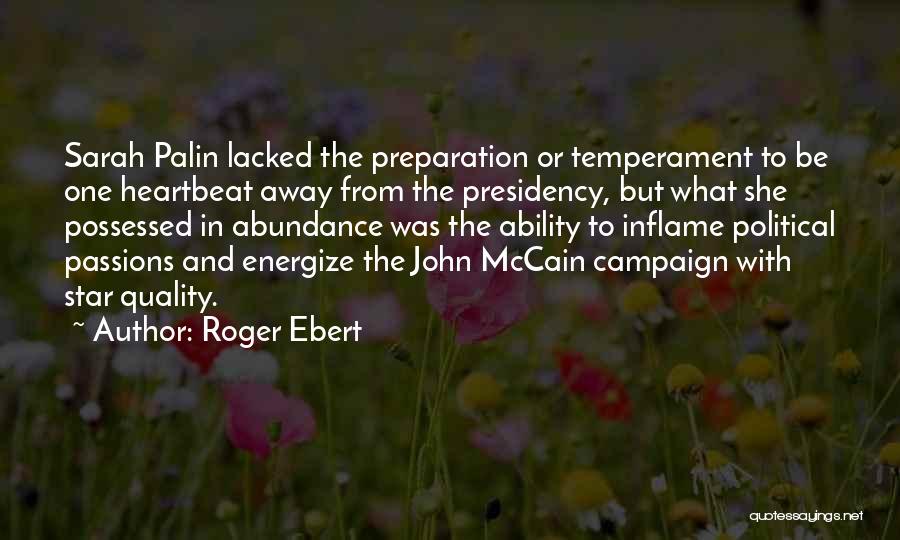 Roger Ebert Quotes: Sarah Palin Lacked The Preparation Or Temperament To Be One Heartbeat Away From The Presidency, But What She Possessed In