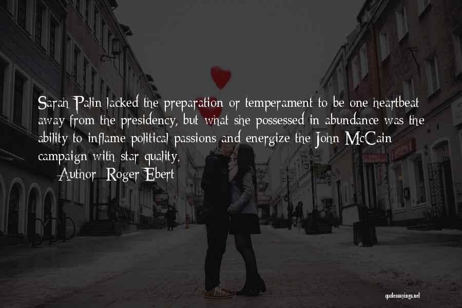 Roger Ebert Quotes: Sarah Palin Lacked The Preparation Or Temperament To Be One Heartbeat Away From The Presidency, But What She Possessed In