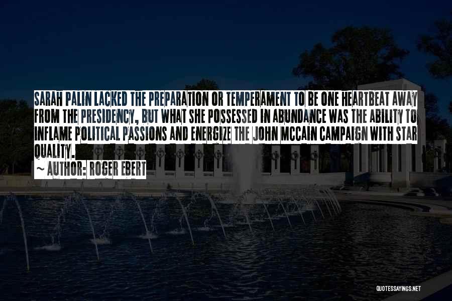 Roger Ebert Quotes: Sarah Palin Lacked The Preparation Or Temperament To Be One Heartbeat Away From The Presidency, But What She Possessed In