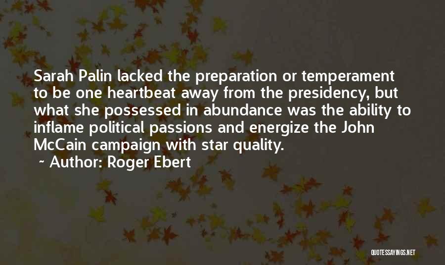 Roger Ebert Quotes: Sarah Palin Lacked The Preparation Or Temperament To Be One Heartbeat Away From The Presidency, But What She Possessed In
