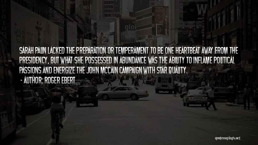 Roger Ebert Quotes: Sarah Palin Lacked The Preparation Or Temperament To Be One Heartbeat Away From The Presidency, But What She Possessed In