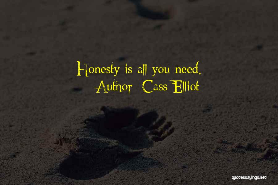 Cass Elliot Quotes: Honesty Is All You Need.